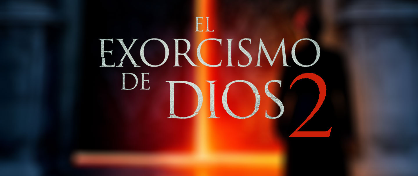 El Exorcismo De Dios 2