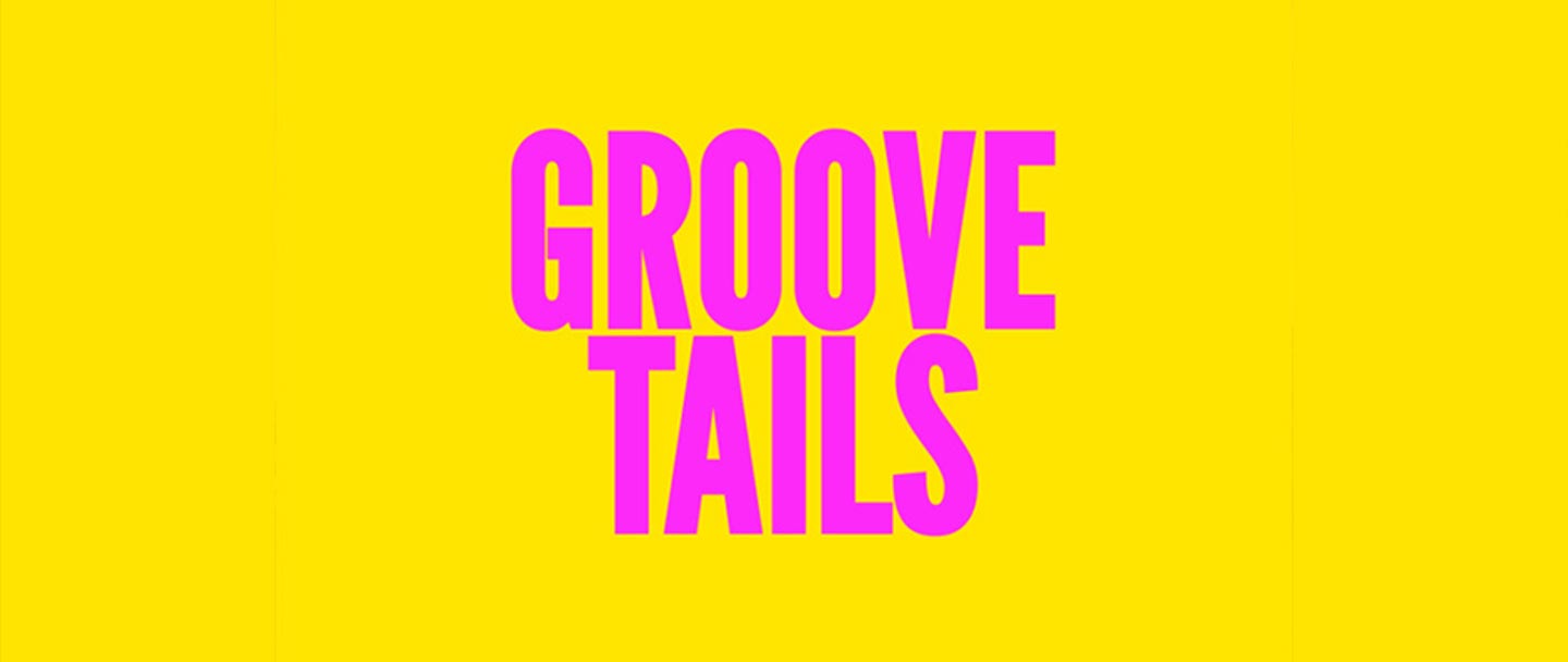 Groove Tails