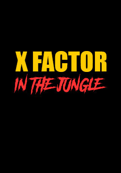 X Factor In The Jungle